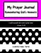 Immagine del venditore per My Prayer Journal: Remembering God's Answers: Pink Dot Cover Design [Soft Cover ] venduto da booksXpress