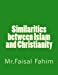 Imagen del vendedor de Similarities between Islam and Christianity [Soft Cover ] a la venta por booksXpress