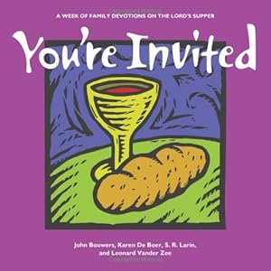 Imagen del vendedor de You're Invited: A Week of Family Devotions on the Lord's Supper [Soft Cover ] a la venta por booksXpress