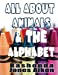 Bild des Verkufers fr All About Animals & The Alphabet [Soft Cover ] zum Verkauf von booksXpress