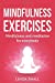 Imagen del vendedor de Mindfulness exercises: A step-by-step guide to mindfulness and meditaiton [Soft Cover ] a la venta por booksXpress