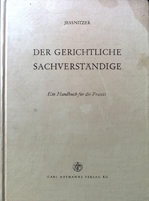 Bild des Verkufers fr Der gerichtliche Sachverstndige : Ein Handbuch f.d. Praxis. zum Verkauf von books4less (Versandantiquariat Petra Gros GmbH & Co. KG)