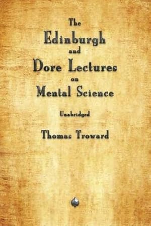 Bild des Verkufers fr The Edinburgh and Dore Lectures on Mental Science [Soft Cover ] zum Verkauf von booksXpress