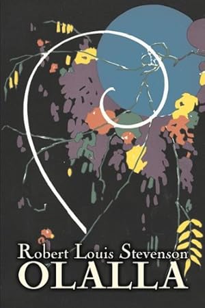 Imagen del vendedor de Olalla by Robert Louis Stevenson, Fiction, Classics, Action & Adventure by Stevenson, Robert Louis [Paperback ] a la venta por booksXpress
