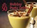 Seller image for The Best 50 Holiday Party Drinks [Soft Cover ] for sale by booksXpress