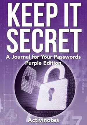 Image du vendeur pour Keep It Secret: A Journal for Your Passwords, Purple Edition by Activinotes [Paperback ] mis en vente par booksXpress