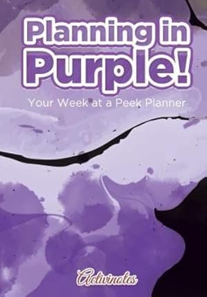 Image du vendeur pour Planning in Purple! Your Week at a Peek Planner by Activinotes [Paperback ] mis en vente par booksXpress