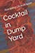Immagine del venditore per Cocktail in Dump Yard [Soft Cover ] venduto da booksXpress