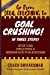 Seller image for Go From Soul Crushing To Goal Crushing In 3 Steps: Step One- Creating A Mindspace For Success (Goal Mastery Series) [Soft Cover ] for sale by booksXpress