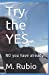 Seller image for Try the YES: NO you have already [Soft Cover ] for sale by booksXpress
