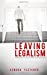 Seller image for Leaving Legalism: Learning to Love God, Others, and Yourself Again [Soft Cover ] for sale by booksXpress