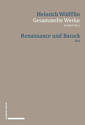 Bild des Verkufers fr Gesammelte Werke, Schriften 2 : Renaissance und Barock (1888) zum Verkauf von AHA-BUCH GmbH