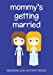 Immagine del venditore per Mommy's Getting Married: Wedding Day Activity Book [Soft Cover ] venduto da booksXpress