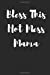 Seller image for Journal: Bless This Hot Mess Mama [Soft Cover ] for sale by booksXpress