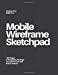 Image du vendeur pour Mobile Wireframe Sketchpad: Dark Gray [Soft Cover ] mis en vente par booksXpress