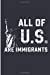 Immagine del venditore per All Of US Are Immigrants: Pro Immigration USA Statue Of Liberty Journal [Soft Cover ] venduto da booksXpress