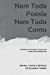 Seller image for Nem Toda Poesia, Nem Tudo Conto: Histórias de Desamor, Desencanto e uma Ironia Dissimulada (Portuguese Edition) [Soft Cover ] for sale by booksXpress