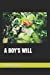 Seller image for A BOY'S WILL [Soft Cover ] for sale by booksXpress