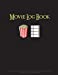 Bild des Verkufers fr Movie Log Book: Notebook for Movie Buffs: A Movie Review/Video Journal for Film Lovers to Record and Keep Track of the Movies They Watch - 100 Pages - 8.5 x 11 A Perfect Gift Book For Movie Lovers [Soft Cover ] zum Verkauf von booksXpress