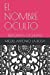 Seller image for EL NOMBRE OCULTO: RELIQUIAS OCULTAS (EL NOMBRE OSCURO) (Spanish Edition) [Soft Cover ] for sale by booksXpress