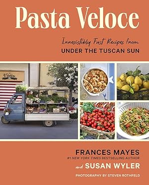 Seller image for Pasta Veloce: Irresistibly Fast Recipes from Under the Tuscan Sun for sale by moluna