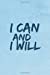 Seller image for I Can And I Will: Blank Lined Journal, 120 6x9 White Pages, Matte Cover [Soft Cover ] for sale by booksXpress