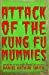 Seller image for Attack of the Kung Fu Mummies [Soft Cover ] for sale by booksXpress