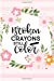 Immagine del venditore per Broken Crayons Still Color: Inspirational Sayings Floral Blank Lined Notebook [Soft Cover ] venduto da booksXpress