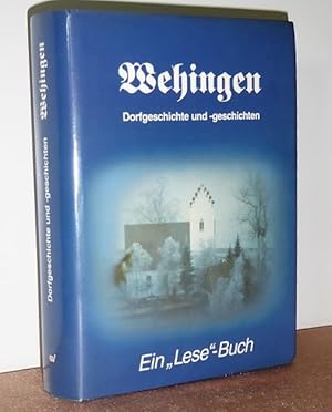 Imagen del vendedor de Wehingen. Dorfgeschichte und -geschichten ; ein "Lese"-Buch. Vorsatzblatt mit einer Widmung der Gemeinde Wehingen. a la venta por Antiquariat Ballmert