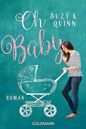 Imagen del vendedor de Oh Baby!: Oh Baby 1 - Roman a la venta por Gabis Bcherlager