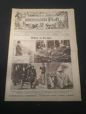Bild des Verkufers fr Das interessante Blatt. XXXVII. Jahrg. Nr. 51. - [HEADLINE: Wilson in Europa]. zum Verkauf von ANTIQUARIAT Franke BRUDDENBOOKS