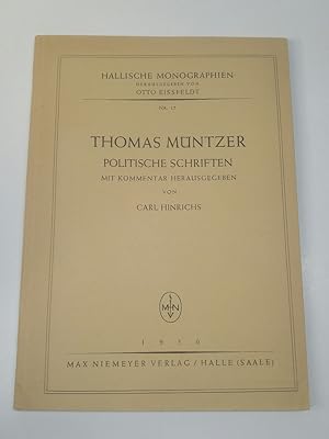 Image du vendeur pour Thomas Mntzer, Politische Schriften. Hallische Monographien Nr. 17, herausgegeben von otto Eissfeldt mis en vente par ANTIQUARIAT Franke BRUDDENBOOKS