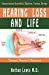 Seller image for Hearing Loss and Life: Parental Guide on Communication Breakdown, Dementia, Tinnitus and Vertigo. [Soft Cover ] for sale by booksXpress