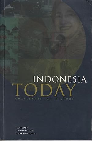 Indonesia Today. Challenges of History.