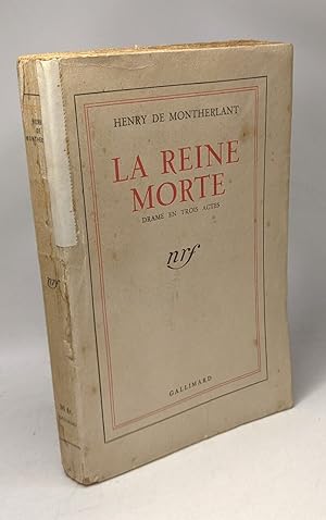 Image du vendeur pour La reine morte - drame en trois actes mis en vente par crealivres