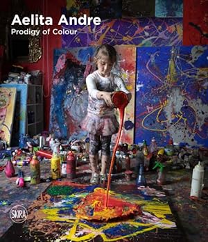 Imagen del vendedor de Aelita Andre : Prodigy of Colour a la venta por GreatBookPricesUK