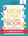 Seller image for My Korean Alphabet Coloring Book of Consonants: Includes 14 Basic Consonants, 14 Korean Words, 6 Shapes, and 7 Parts of the Body (Magic Hangul Collection) [Soft Cover ] for sale by booksXpress