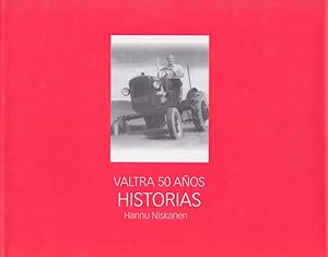 Valtra 50 años : Historias