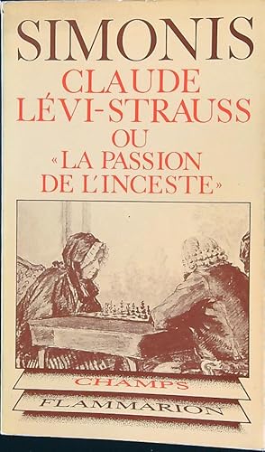 Imagen del vendedor de Claude Levi-Strauss ou 'La passion de l'inceste' a la venta por Librodifaccia