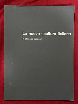 Image du vendeur pour La nuova scultura italiana: Icaro, Lorenzetti, Marotta, Pierelli, Pizzo Greco, Remotti [Italian] mis en vente par Exchange Value Books