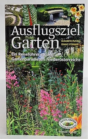 Image du vendeur pour Ausflugsziel Garten. Ein Reisefhrer zu den Gartenparadiesen Niedersterreichs. Mit Karte mis en vente par Der Buchfreund