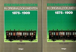 Eisenbahnwagen in Originaldokumenten. 1875-1909. Eine internationale Übersicht aus "Organ für die...