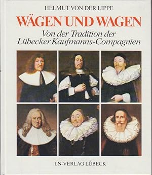Bild des Verkufers fr Wgen und Wagen. Von d. Tradition d. Lbecker Kaufmanns-Compagnien. zum Verkauf von Bcher bei den 7 Bergen
