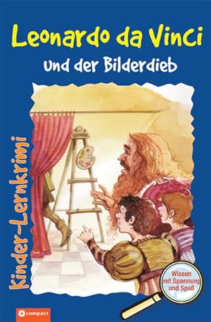 Seller image for Leonardo da Vinci und der Bilderdieb: Wissen mit Spannung und Spa (Kinder-Lernkrimi Weltgeschichte) for sale by Versandantiquariat Felix Mcke
