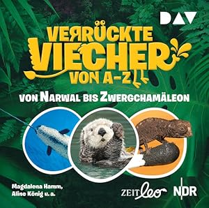 Bild des Verkufers fr Verrckte Viecher von A bis Z ? Teil 2: Von Narwal bis Zwergchamleon: Features mit Magdalena Hamm und Aline Knig (1 CD) zum Verkauf von Versandantiquariat Felix Mcke