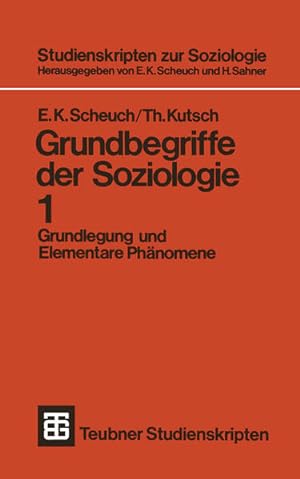 Seller image for Grundbegriffe der Soziologie: Grundlegung und Elementare Phnomene (Studienskripten zur Soziologie, 1, Band 1) for sale by Versandantiquariat Felix Mcke