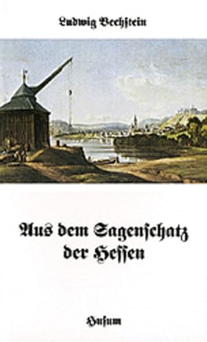 Seller image for Aus dem Sagenschatz der Hessen. Mit zeitgenssischen Stichen for sale by Versandantiquariat Felix Mcke