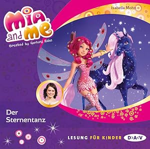 Seller image for Mia and me ? Teil 18: Der Sternentanz: Lesung mit Musik mit Friedel Morgenstern (1 CD) (Mia and me ? Lesungen mit Musik) for sale by Versandantiquariat Felix Mcke