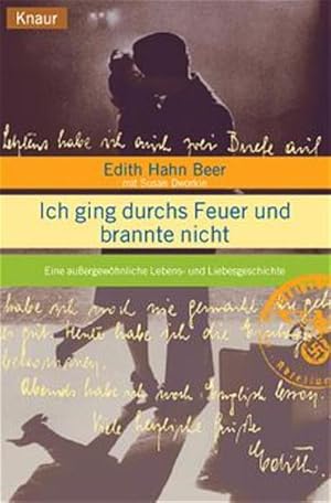 Immagine del venditore per Ich ging durchs Feuer und brannte nicht: Eine auergewhnliche Lebens- und Liebesgeschichte venduto da Versandantiquariat Felix Mcke