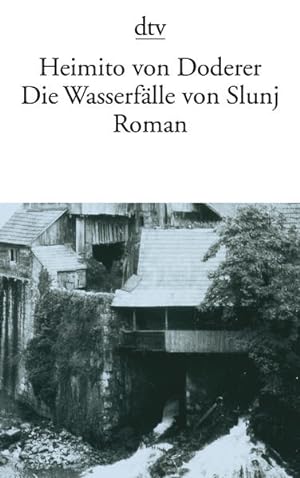 Bild des Verkäufers für Die Wasserfälle von Slunj: Roman zum Verkauf von Versandantiquariat Felix Mücke